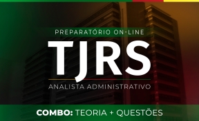 Curso Combo TJ-RS - Novas Turmas - Analista Administrativo - On-line