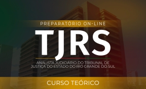 Logo TJ-RS - Analista Judiciário - Curso Extensivo