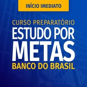 Logo Banco do Brasil - Estudo por Metas Escriturário - Agente Comercial