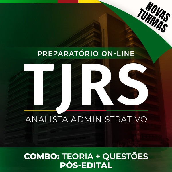 Logo Combo TJ-RS - Novas Turmas - Analista Administrativo - On-line - Pós-edital