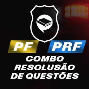 Combo Resolução de Questões - PF e PRF