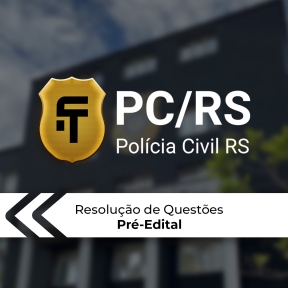 Logo Polícia Civil - RS Escrivão e Inspetor - Resolução de Questões RQ