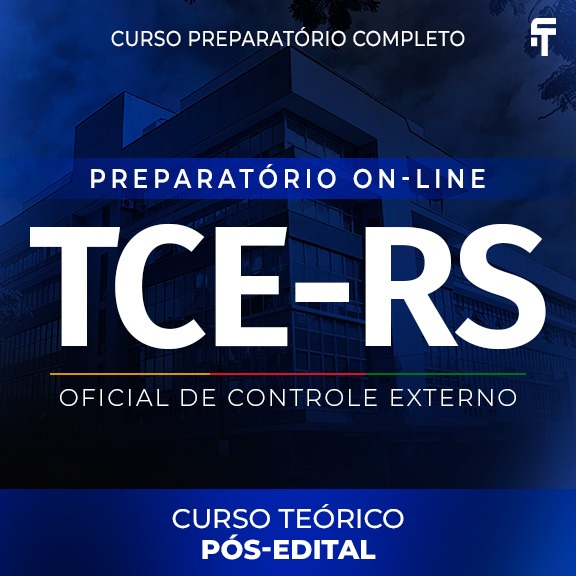 Curso TCE-RS - Teórico - Oficial de Controle Externo