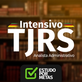 Logo TJRS Intensivo + Estudo por Metas Analista Administrativo