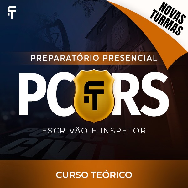 Curso PC-RS - Nova Turma - Agente e Escrivão - Teórico